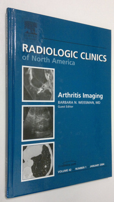 Barbara N. Weissman : Arthritis Imaging : Radiological Cl...