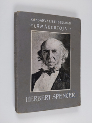 Otto Gaupp : Herbert Spencer : kehitysopin filosofi