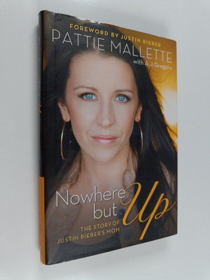 A. J. Gregory ym. : Nowhere But Up - The Story of Justin ...