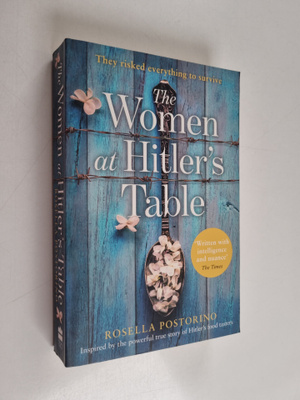 Rosella Postorino : The Women at Hitler's Table