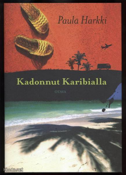 Paula Harkki: Kadonnut Karibialla sid.kp 1.p 2006