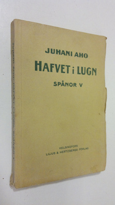 Juhani Aho : Hafvet i lugn : spånor V