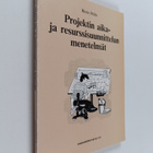 Risto Pelin : Projektin aika- ja resurssisuunnittelun men... - pikkukuva 1