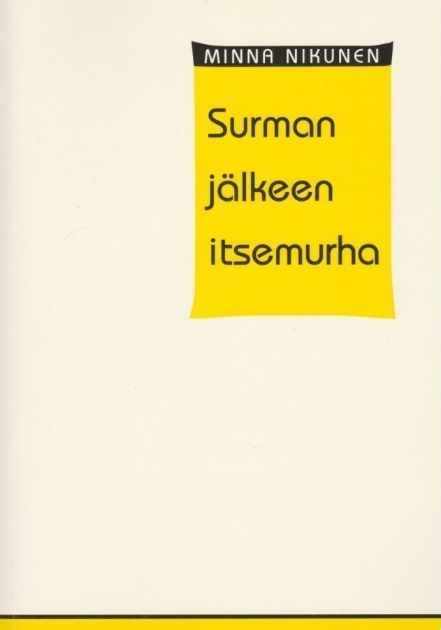 Minna Nikunen: Surman jälkeen itsemurha