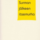 Minna Nikunen: Surman jälkeen itsemurha - pikkukuva 1