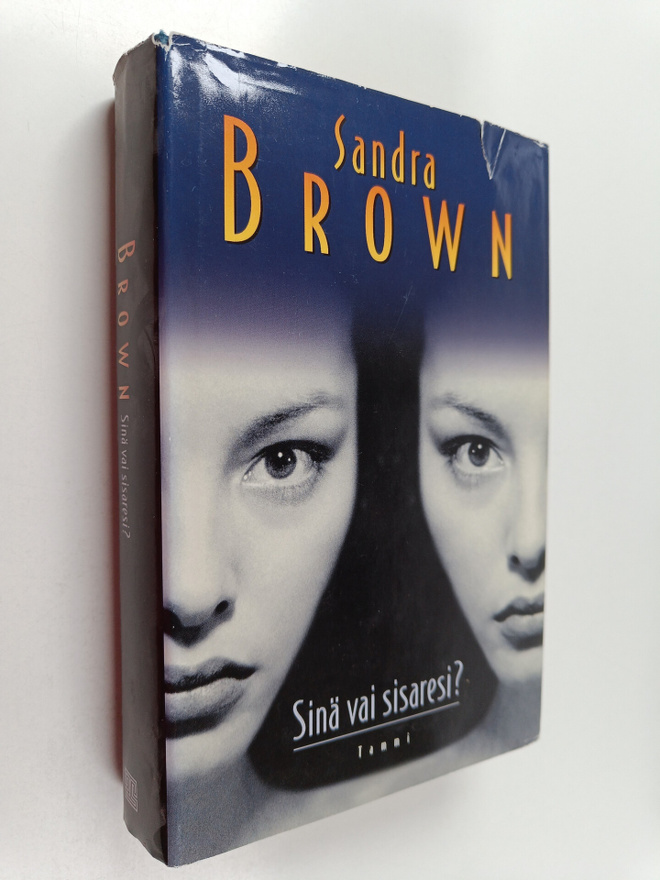 Sandra Brown : Sinä vai sisaresi
