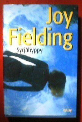 Joy Fielding : Syrjähyppy 2001 1.p.