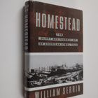 William Serrin : Homestead - The Glory and Tragedy of an ... - pikkukuva 1