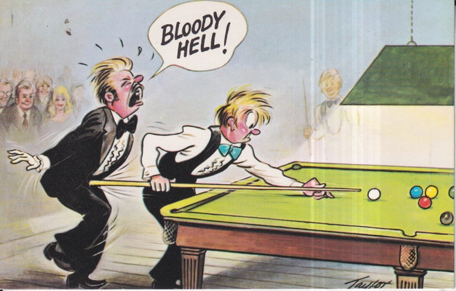 Biljardi. Snooker, Bloody Hell ! piirros. huumori  e105