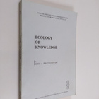 Jerzy A. Wojciechowski : Ecology of knowledge - pikkukuva 1