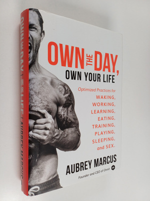 Aubrey Marcus : Own the day, own your life : optimized pr...