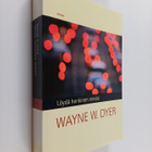 Wayne W. Dyer : Löydä henkinen minäsi - pikkukuva 1