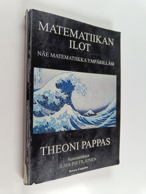 Theoni Pappas : Matematiikan ilot : näe matematiikka ympä...