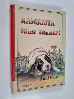 Anni Polva : Ransusta tulee sankari