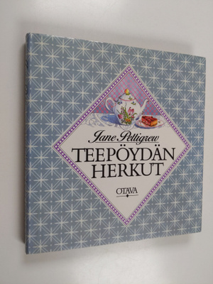 Jane Pettigrew : Teepöydän herkut