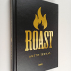 Antto Terras : Roast : Suomen starat kaikilla mausteilla - pikkukuva 1