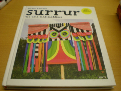 Mari Savio & Kati Rapia: Surrur - tee oma Marimekkosi
