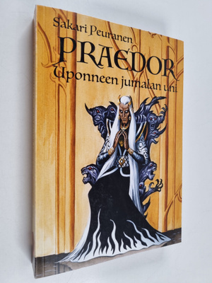 Sakari Peuranen : Praedor - Uponneen jumalan uni