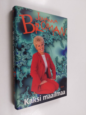Johanna Broman : Kaksi maailmaa (signeerattu, tekijän omi...