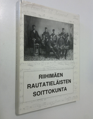 Kalevi Penttilä : Riihimäen rautatieläisten soittokunta :...
