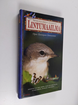 Arnoud B. van den Berg : Lintumaailma : Opas Euroopan lin...