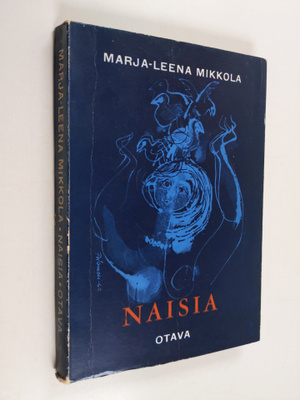 Marja-Leena Mikkola : Naisia : novelleja