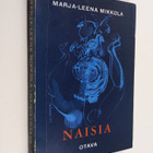 Marja-Leena Mikkola : Naisia : novelleja - pikkukuva 1