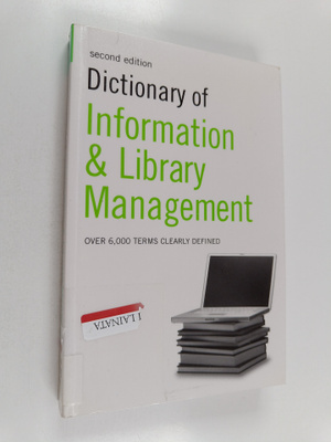 Dictionary of information and library management