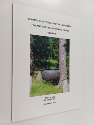 Bengt Wallen : Suomen juustonvalmistus 160 vuotta 1856-20...