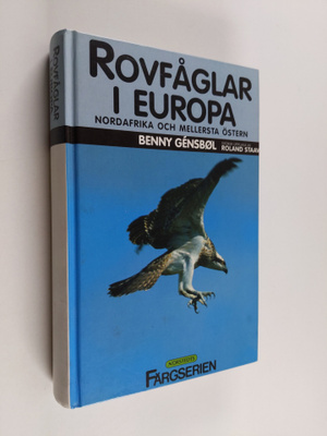 Benny Gensböl : Rovfåglarna i Europa, Nordafrika och Mell...