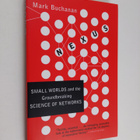 Mark Buchanan : Nexus: Small Worlds and the Groundbreakin... - pikkukuva 1