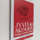 Jukka Ukkola ym. : Jyviä ja akanoita - pikkukuva 1