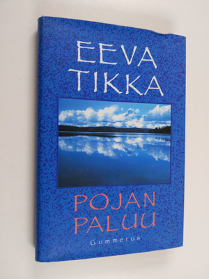 Eeva Tikka : Pojan paluu