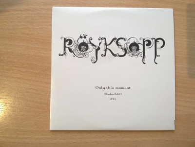 Röyksopp - Only This Moment CDS