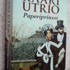 Kaari Utrio: Paperiprinssi/Ruma kreivitär/Saippuaprinsessa - pikkukuva 3