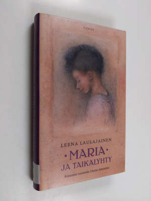 Leena Laulajainen : Maria ja taikalyhty : romaani nuorest...