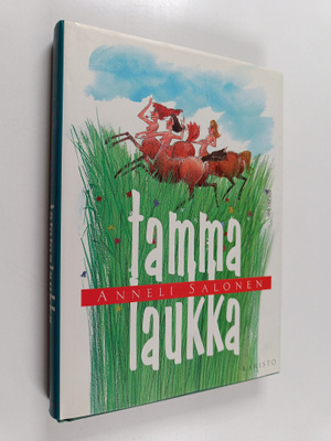 Anneli Salonen : Tammalaukka (signeerattu, tekijän omiste)
