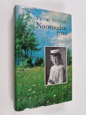 Tyyni Tuulio : Nuoruuden maa : 1906 - 1916