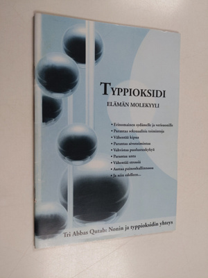 Abbas Qutab : Typpioksidi : elämän molekyyli : nonin ja t...