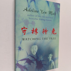 Adeline Yen Mah : Watching the tree to catch a hare : A C... - pikkukuva 1