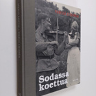 Sodassa koettua : Yhdessä eteenpäin - pikkukuva 1