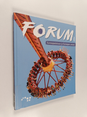 Forum 4 : Eurooppalaisuus ja Euroopan unioni