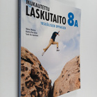 Kaarina Parviainen ym. : Mukautettu Laskutaito 8A : yksil... - pikkukuva 1