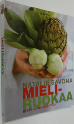 Natalie Savona : Mieliruokaa : hyvän olon reseptejä