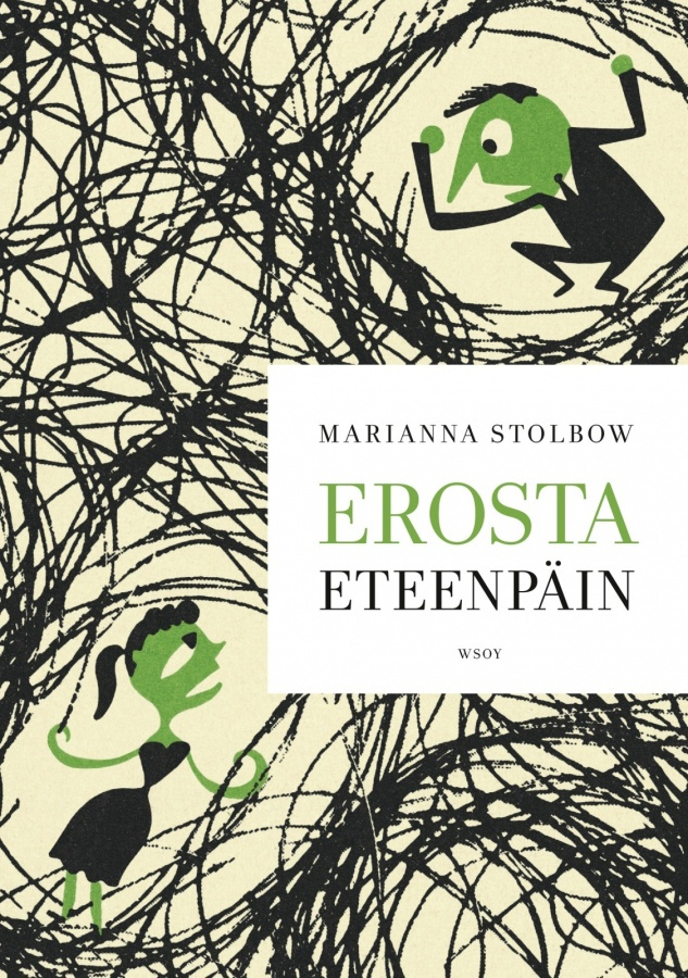 Marianna Stolbow: EROSTA ETEENPÄIN