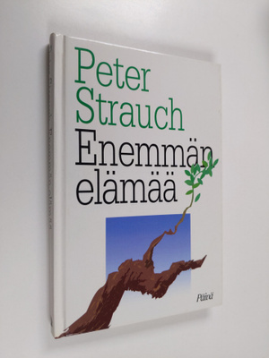 Peter Strauch : Enemmän elämää