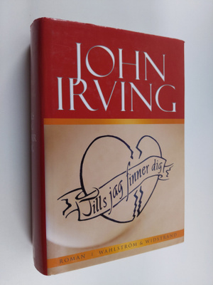 John Irving : Tills jag finner dig