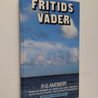 Per-Gunnar Andbert : Fritidsväder : [illustrerad handbok ... - pikkukuva 1