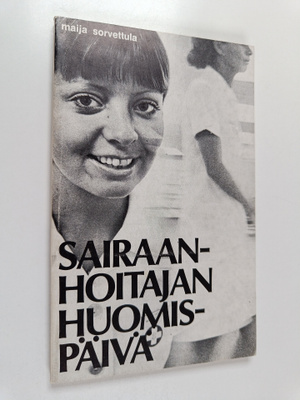 Maija Sorvettula : Sairaanhoitajan huomispäivä