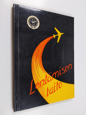 Onni O. Pesola : Lentämisen taito